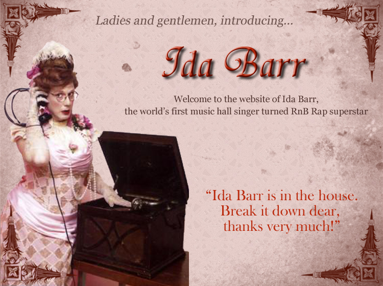 Hip hop artist, Comedy DJ, rap star, DJ, OAP grandma gangsta rapper, RnB singer Ida Barr